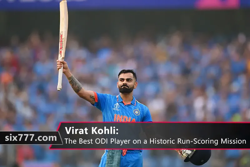 Virat Kohli: The Best ODI Player on a Historic Run-Scoring Mission